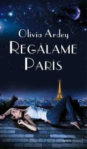 Regalame Paris - Olivia Ardey