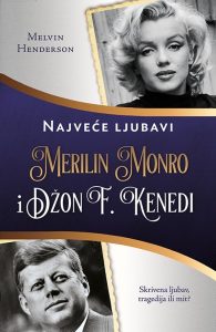 Džon F. Kenedi i Merlin Monro - Melvin Henderson