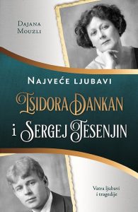Isidora Dankan i Sergej Jesenjin - Dajana Mouzli