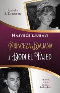 Princeza Dajana i Dodi el Fajed - Patriša B. Dikinson
