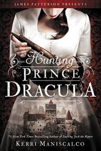 Hunting Prince Dracula – Kerri Maniscalco