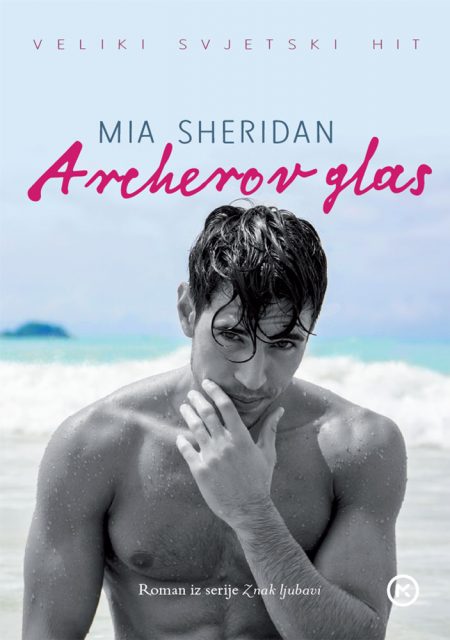 Archerov glas - Mia Sheridan (HR izdanje Mozaik)